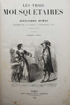 [Дюма А. Три мушкетера / Ил. Ж.А. Босе, Ф. Филиппо и др. Ч. 1-2]. Paris: Chez Marescq et Cie, 1852